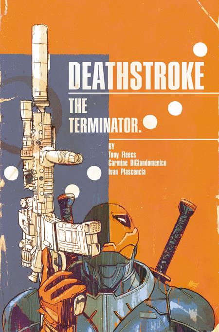 DEATHSTROKE THE TERMINATOR #7 CVR B MITCH GERADS CARD STOCK VAR DC Comics Tony Fleecs Carmine Di Giandomenico, Dave Wachter Mitch Gerads PREORDER