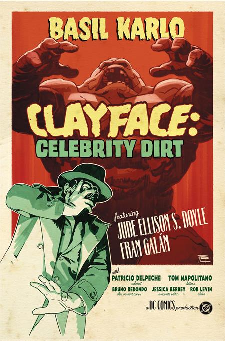 CLAYFACE CELEBRITY DIRT #3 (OF 6) CVR C BRUNO REDONDO CARD STOCK VAR DC Comics Jude Ellison S. Doyle Fran Galan Bruno Redondo PREORDER