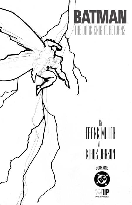 DC W.I.P. BATMAN THE DARK KNIGHT RETURNS #1 DC Comics Frank Miller Frank Miller, Klaus Janson Frank Miller PREORDER