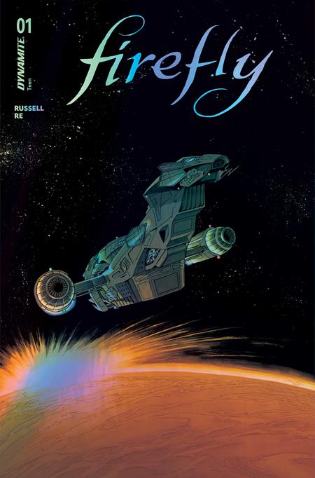 FIREFLY #1 CVR O INC 1:10 DECLAN SHALVEY FOIL VAR DYNAMITE Entertainment Mark Russell Lorenzo Re Declan Shalvey PREORDER