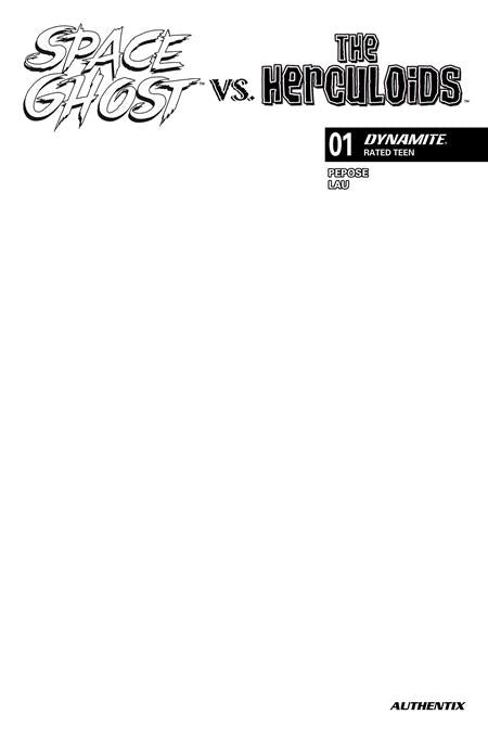 SPACE GHOST VS THE HERCULOIDS #1 CVR F BLANK AUTHENTIX VAR DYNAMITE Entertainment David Pepose Jonathan Lau Blank Authentix PREORDER