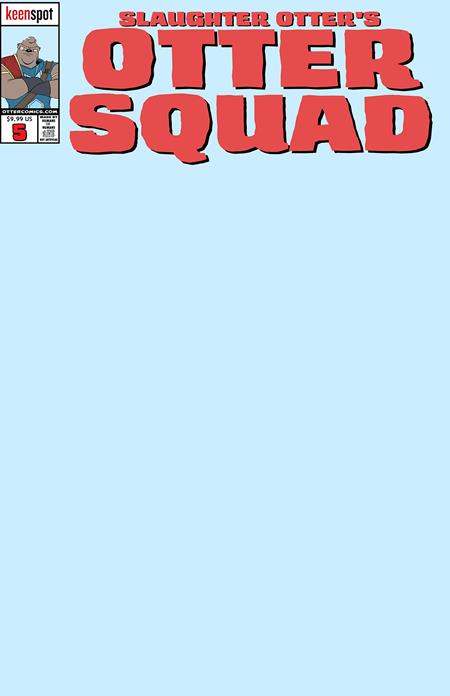OTTER SQUAD #5 CVR D BABY BLUE BLANK SKETCH COVER BAGGED WITH TRADING CARD VAR Ex Posse Holdings Matt Fife Matt Rodgers Blank Sketch PREORDER