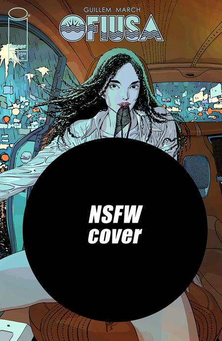OFIUSA #1 (OF 6) CVR F GUILLEM MARCH NSFW POLYBAGGED VAR (MR) Image Comics Guillem March Guillem March Guillem March PREORDER