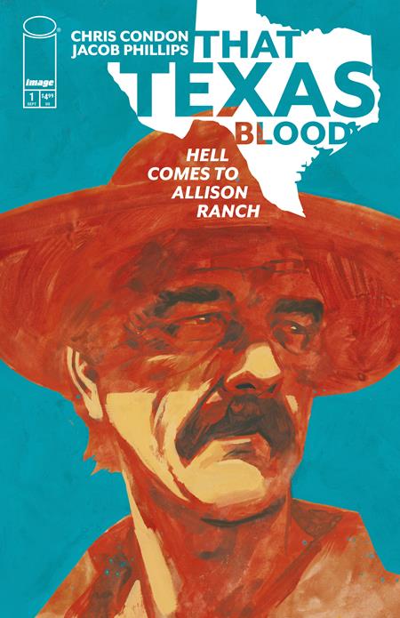 THAT TEXAS BLOOD HELL COMES TO ALLISON RANCH #1 (OF 6) CVR A JACOB PHILLIPS (MR) Image Comics Chris Condon Jacob Phillips Jacob Phillips PREORDER