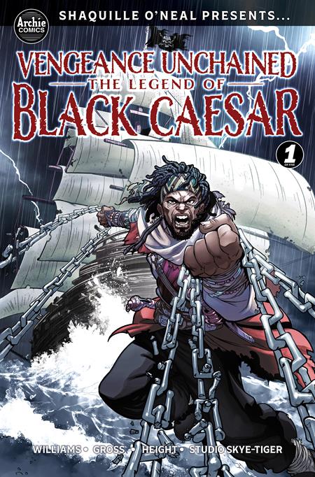 SHAQUILLE ONEAL PRESENTS VENGEANCE UNCHAINED THE LEGEND OF BLACK CAESAR #1 (OF 5) CVR A RAY ANTHONY HEIGHT Archie Comics Publications Stephanie Williams Ray-Anthony Height, Studio Skye Tiger Ray-Anthony Height PREORDER