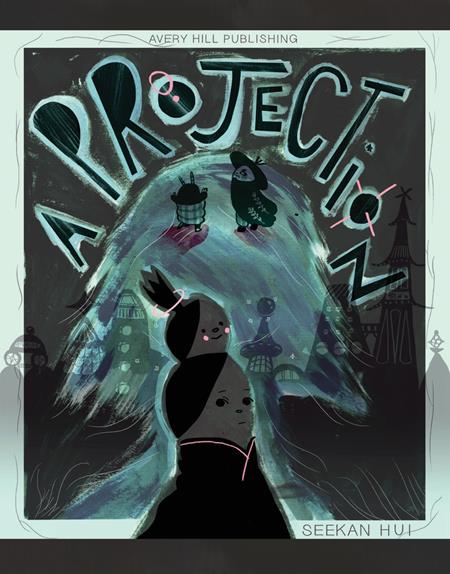 PROJECTION (ONE SHOT) (MR) Avery Hill Publishing Seekan Hui Seekan Hui Seekan Hui PREORDER