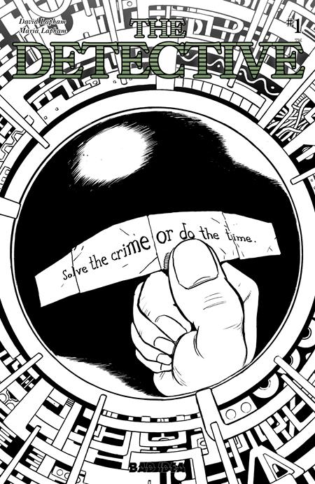 DETECTIVE #1 (OF 2) CVR G INC 1:20 DAVID LAPHAM B&W VAR BAD IDEA David Lapham, Maria Lapham David Lapham David Lapham PREORDER