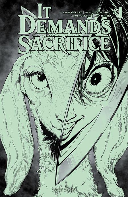 IT DEMANDS SACRIFICE #1 (OF 4) CVR J ADAM POLLINA GLOW IN THE DARK VAR BAD IDEA Phillip Gelatt, David Yarovesky Adam Pollina Adam Pollina PREORDER