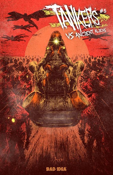 TANKERS VS ANCIENT ALIENS #5 (OF 5) CVR B CALEB ADY VAR BAD IDEA Robert Venditti Robert Gill Caleb Ady PREORDER
