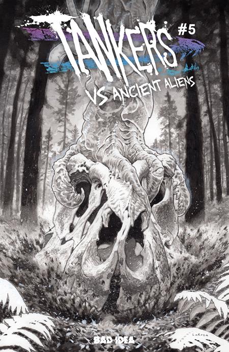 TANKERS VS ANCIENT ALIENS #5 (OF 5) CVR D INC 1:20 LEWIS LAROSA B&W VAR BAD IDEA Robert Venditti Robert Gill Lewis LaRosa PREORDER