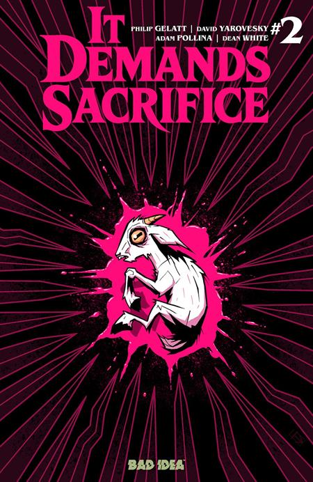 IT DEMANDS SACRIFICE #2 (OF 4) CVR F JHONEN VASQUEZ VAR BAD IDEA Philip Gelatt, David Yarovesky Adam Pollina Jhonen Vasquez PREORDER