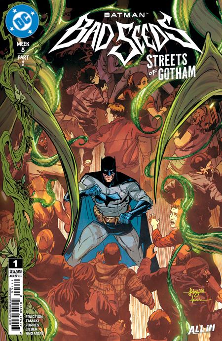 BATMAN BAD SEEDS STREETS OF GOTHAM #1 (ONE SHOT) CVR A JAVI FERNANDEZ DC Comics Matt Fraction, Mariko Tamaki Brian Ching, Gretel Lusky, Steve Lieber, Various Javi Fernandez PREORDER