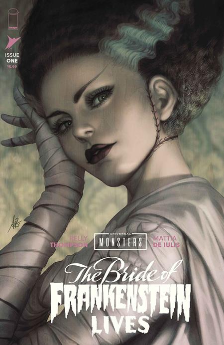 UNIVERSAL MONSTERS BRIDE OF FRANKENSTEIN LIVES #1 (OF 4) CVR J STANLEY ARTGERM LAU FOIL VAR Image Comics Kelly Thompson Mattia De Iulis Stanley ARTGERM Lau PREORDER