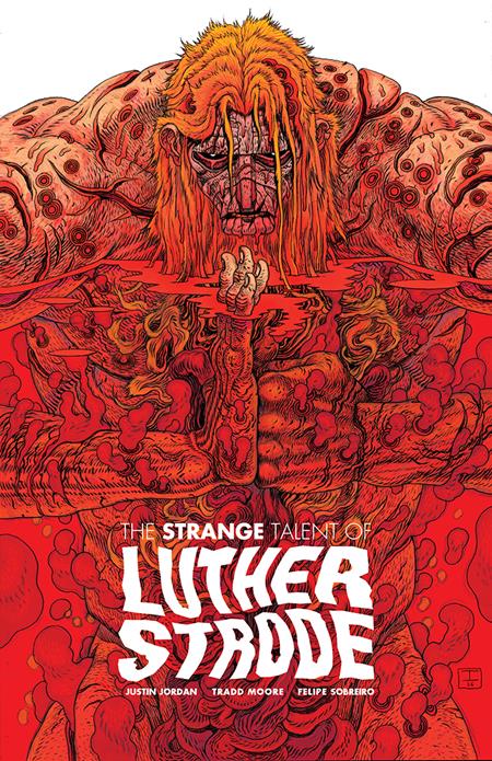 LUTHER STRODE #1 ANNIVERSARY EDITION CVR C INC 1:25 IAN BERTRAM VAR (MR) Image Comics Justin Jordan Tradd Moore, Felipe Sobreiro Ian Bertram PREORDER