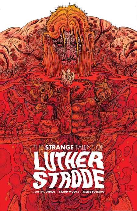 LUTHER STRODE #1 ANNIVERSARY TREASURY EDITION (MR) Image Comics Justin Jordan Tradd Moore, Felipe Sobreiro Tradd Moore, Felipe Sobreiro PREORDER