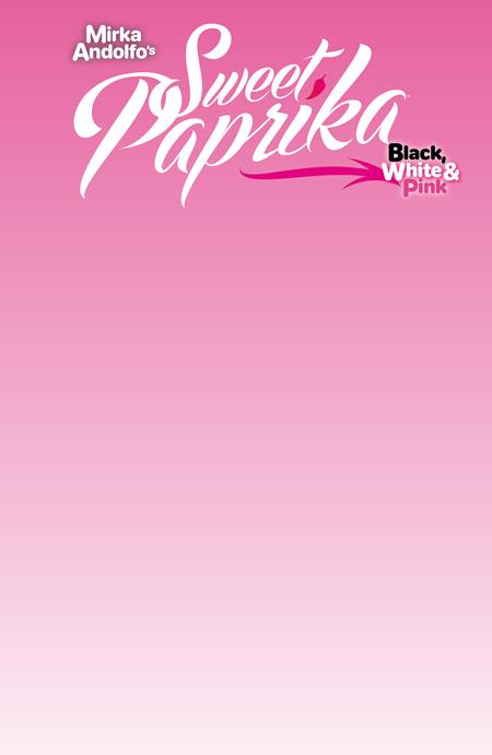Mirka Andolfo's Sweet Paprika: Black, White & Pink - Halloween Special #1 (Cvr G) (2026) Blank Variant