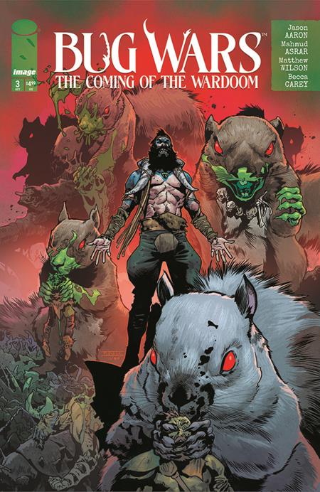 BUG WARS THE COMING OF THE WARDOOM #3 (OF 8) CVR A MAHMUD ASRAR & MATTHEW WILSON (MR) Image Comics Jason Aaron Mahmud Asrar, Matthew Wilson Mahmud Asrar, Matthew Wilson PREORDER