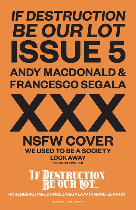 IF DESTRUCTION BE OUR LOT #5 CVR C ANDY MACDONALD & FRANCESCO SEGALA NSFW POLYBAGGED VAR (MR) Image Comics Matthew Rosenberg, Mark Elijah Rosenberg Andy MacDonald, Francesco Segala Andy MacDonald, Francesco Segala PREORDER