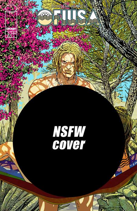 OFIUSA #2 (OF 6) CVR E GUILLEM MARCH NSFW POLYBAGGED VAR (MR) Image Comics Guillem March Guillem March Guillem March PREORDER