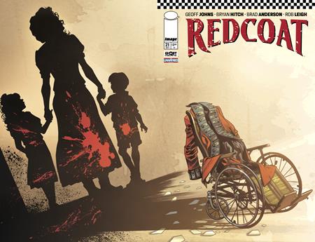 REDCOAT #21 CVR A BRYAN HITCH & BRAD ANDERSON Image Comics Geoff Johns Bryan Hitch, Brad Anderson Bryan Hitch, Brad Anderson PREORDER