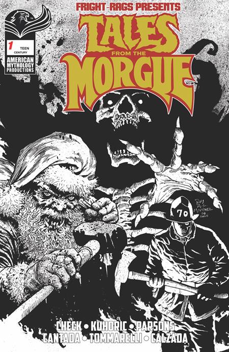 FRIGHT RAGS PRESENTS TALES FROM THE MORGUE #1 (ONE SHOT) CVR E ROY ALLAN MARTINEZ CENTURY LIMITED B&W VAR Prana Publishers G.O. Parsons, S.A. Check, James Kuhoric E.V. Cantada, Emanuele Tommarelli Roy Allan Martinez PREORDER