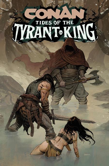 CONAN THE BARBARIAN TIDES OF THE TYRANT KING #2 (OF 4) CVR B PHROILAN GARDNER VAR (MR) Titan Comics Jim Zub Jesus Merino Phroilan Gardner PREORDER