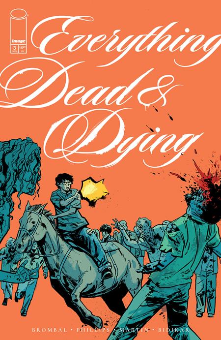 Everything Dead & Dying 3 Comic Jacob Phillips Gunshot Variant Image Comics 2025