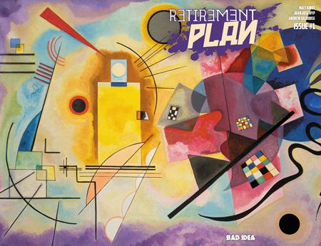 RETIREMENT PLAN #1 (ONE SHOT) CVR B WASSILY KANDINSKY OLD MASTERS VAR BAD IDEA Matt Kindt Juan Jose Ryp Wassily Kandinsky PREORDER