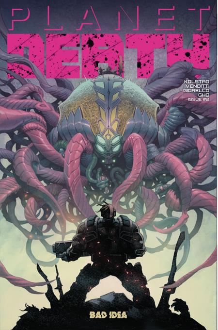PLANET DEATH #2 (OF 4) 2ND PTG CVR A TOMAS GIORELLO BAD IDEA Derek Kolstad, Robert Venditti Tomas Giorello Tomas Giorello PREORDER