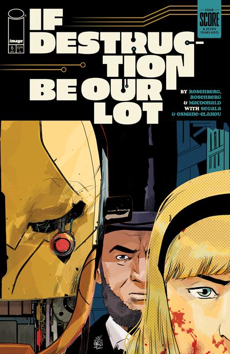 IF DESTRUCTION BE OUR LOT #6 CVR B STEFANO LANDINI ABE INVADES VAR (MR) Image Comics Matthew Rosenberg, Mark Elijah Rosenberg Andy MacDonald, Francesco Segala Stefano Landini PREORDER