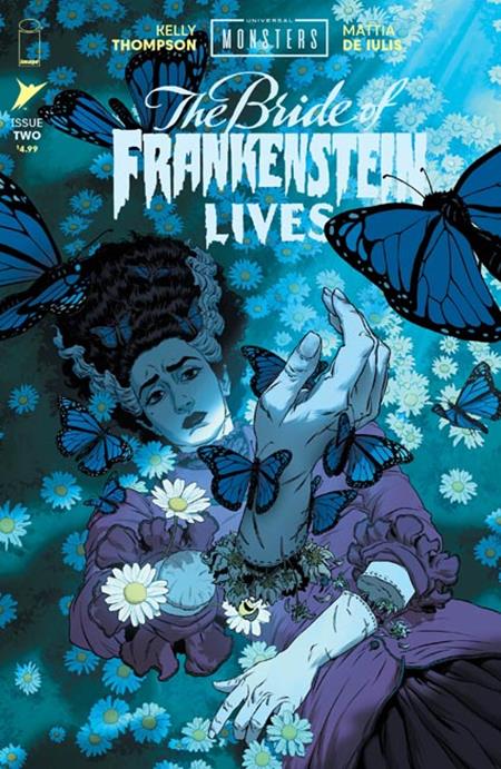 UNIVERSAL MONSTERS THE BRIDE OF FRANKENSTEIN LIVES #2 (OF 4) CVR A MATTIA DE IULIS Image Comics Kelly Thompson Mattia De Iulis Mattia De Iulis PREORDER