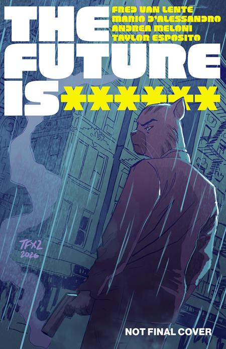 FUTURE IS ****** #19 CVR A TRISH FORNSTER (MR) REKCAH Comics Fred Van Lente Mario D’Alessandro, Andrea Meloni Trish Fornster PREORDER
