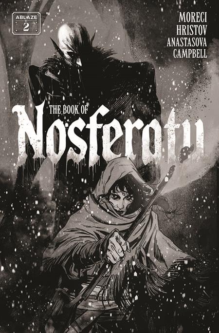 BOOK OF NOSFERATU #2 (OF 4) CVR B TODOR HRISTOV B&W VAR (MR) ABLAZE Michael Moreci Todor Hristov Todor Hristov PREORDER