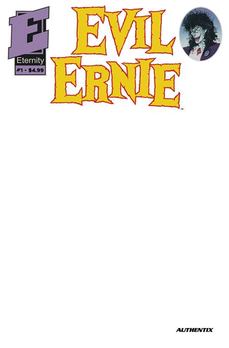EVIL ERNIE #1 30TH ANNIVERSARY FACSIMILE EDITION CVR B BLANK AUTHENTIX VAR DYNAMITE Entertainment Brian Pulido Stephen Hughes Blank Authentix PREORDER