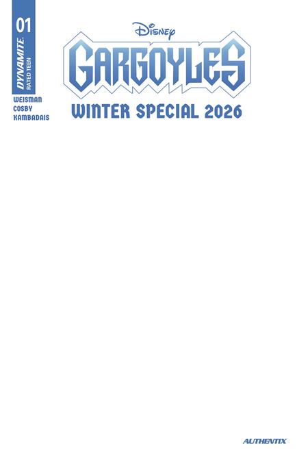 GARGOYLES WINTER SPECIAL 2026 #1 (ONE SHOT) CVR E BLANK AUTHENTIX VAR DYNAMITE Entertainment Greg Weisman, Nate Cosby George Kambadais Blank Authentix PREORDER