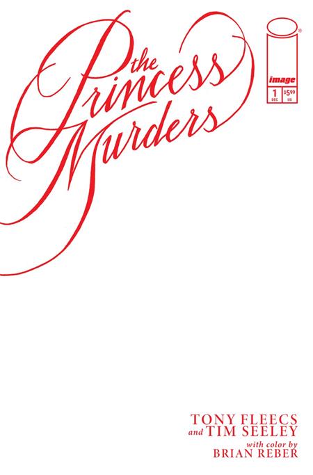 PRINCESS MURDERS #1 CVR E BLANK SKETCH VAR Image Comics Tony Fleecs, Tim Seeley Tony Fleecs, Tim Seeley Blank Sketch PREORDER