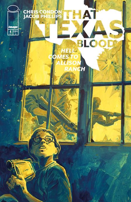 THAT TEXAS BLOOD HELL COMES TO ALLISON RANCH #4 (OF 6) CVR A JACOB PHILLIPS (MR) Image Comics Chris Condon Jacob Phillips Jacob Phillips PREORDER