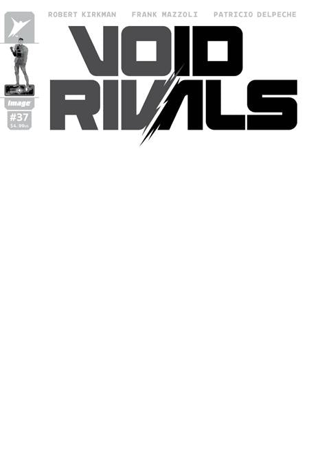 VOID RIVALS #37 CVR G BLANK SKETCH VAR Image Comics Robert Kirkman Frank Mazzoli, Patricio Delpeche Blank Sketch PREORDER