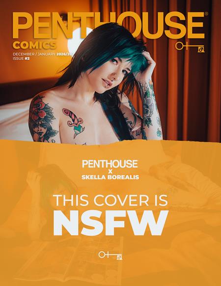 PENTHOUSE COMICS #2 CVR G SKELLA BOREALIS NSFW PHOTO VAR Massive Publishing Stephen Desber, Sylvain Runberg, Jérémy Alain Queireix, Miville-Deschenes, Mika Skella Borealis PREORDER