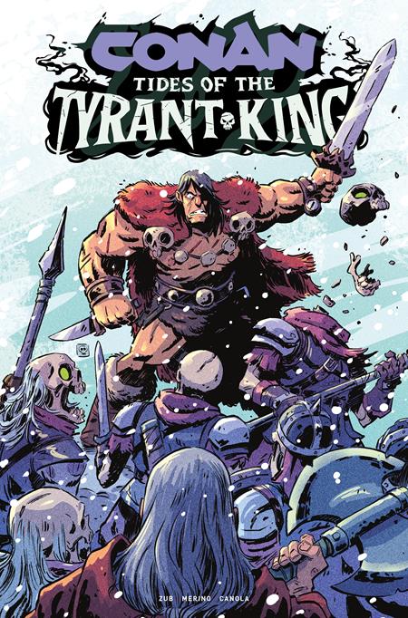 CONAN THE BARBARIAN TIDES OF THE TYRANT KING #4 (OF 4) CVR C DEREK LAUFMAN VAR (MR) Titan Comics Jim Zub Jesus Merino Derek Laufman PREORDER