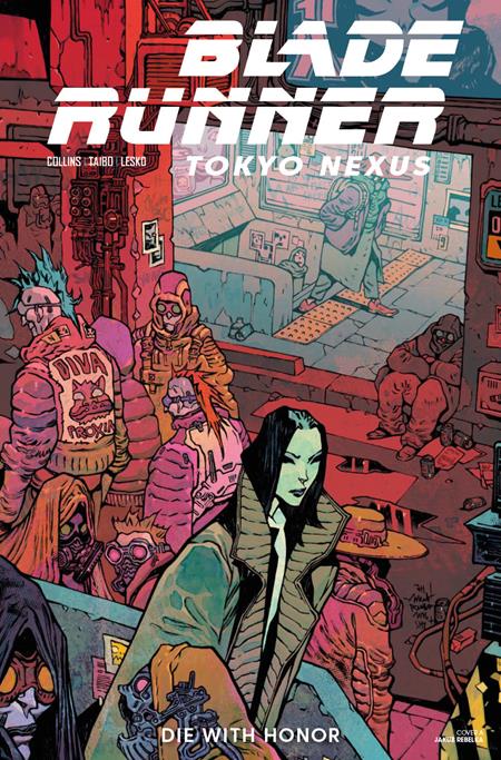 BLADE RUNNER TOKYO NEXUS DIE WITH HONOR #2 (OF 4) CVR A JAKUB REBELKA Titan Comics Nancy A. Collins Mariano Taibo Jakub Rebelka PREORDER