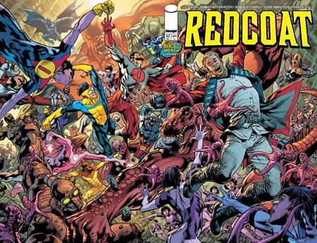 REDCOAT #17 CVR D BRYAN HITCH & BRAD ANDERSON INVINCIBLE TEAM UP WRAPAROUND VAR Image Comics Geoff Johns Bryan Hitch, Andrew Currie, Brad Anderson Bryan Hitch, Brad Anderson PREORDER