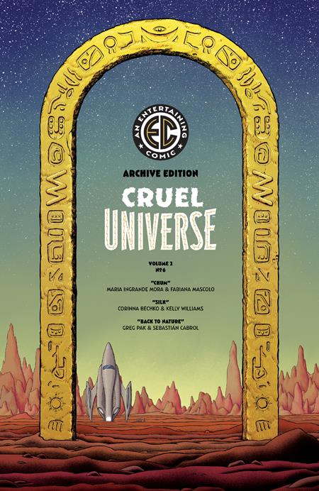 EC CRUEL UNIVERSE 2 #6 (OF 12) CVR E INC 1:50 MALACHI WARD ARCHIVE EDITION VAR Oni Press Corinna Bechko, Maria Ingrande Mora, Greg Pak Sebastian Cabrol, Fabiana Mascolo, Kelly Williams Malachi Ward PREORDER