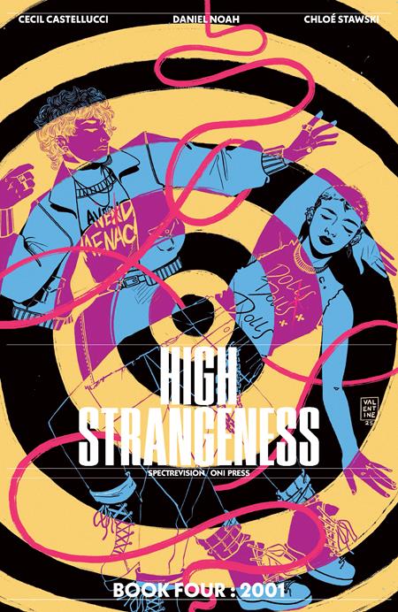 HIGH STRANGENESS #4 (OF 5) CVR B VALENTINE SMITH VAR Oni Press Cecil Castellucci, Daniel Noah Chloe Stawski Valentine Smith PREORDER