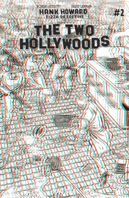 HANK HOWARD PIZZA DETECTIVE THE TWO HOLLYWOODS #2 (OF 2) CVR E INC 1:50 DAVID LAPHAM 3D VAR BAD IDEA Robert Venditti David Lapham David Lapham PREORDER