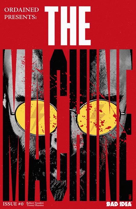 ORDAINED #0 (OF 3) THE MACHINE CVR A JORGE FORNES BAD IDEA Robert Venditti Trevor Hairsine Jorge Fornes PREORDER