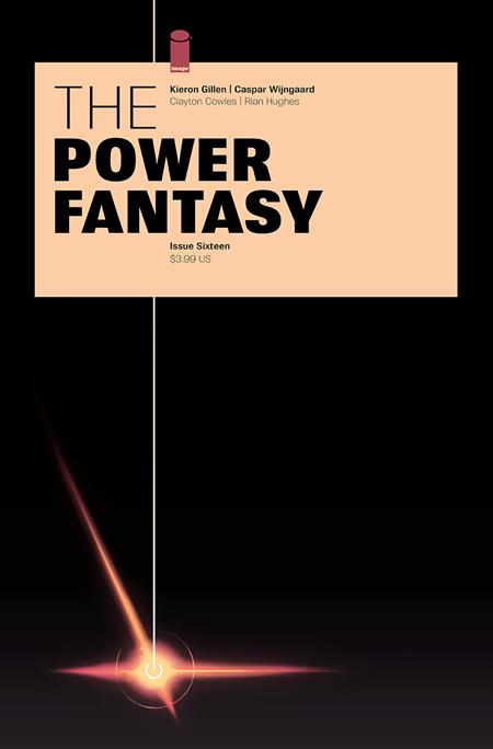 POWER FANTASY #16 CVR A CASPAR WIJNGAARD (MR) Image Comics Kieron Gillen Caspar Wijngaard Caspar Wijngaard PREORDER