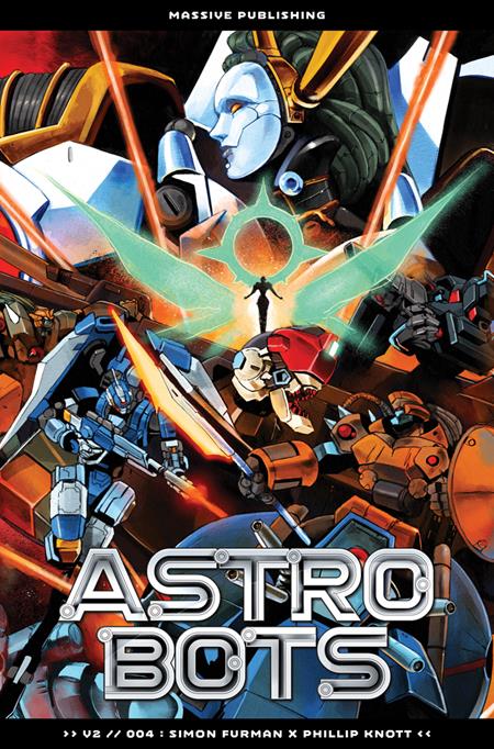 ASTROBOTS #4 (OF 5) CVR A PHILLIP KNOTT CONNECTING COVER Massive Publishing Simon Furman Phillip Knott Phillip Knott PREORDER