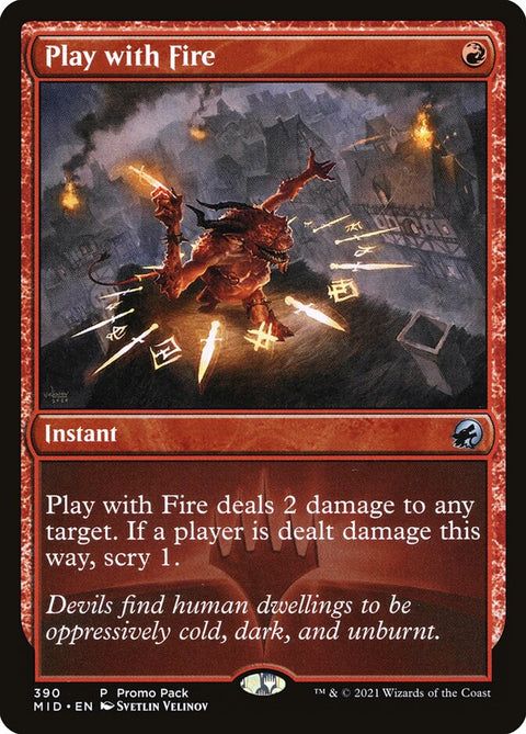 Play with Fire (Foil)