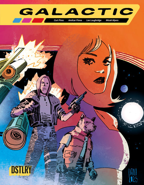 GALACTIC #3 CVR B DANI VARIANT DSTLRY Curt Pires Amilcar Pinna Dani